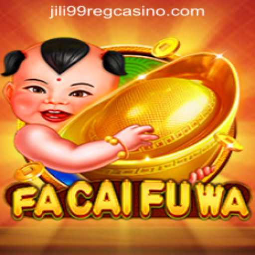 Exploring FaCaiFuWa and Navigating Jili99 Casino Login Register