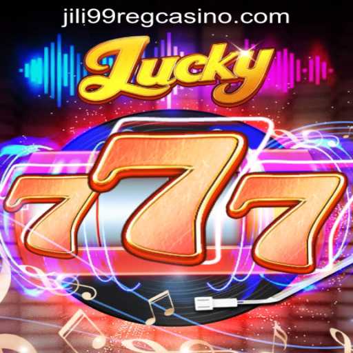 Exploring the Excitement of Lucky777 at Jili99 Casino