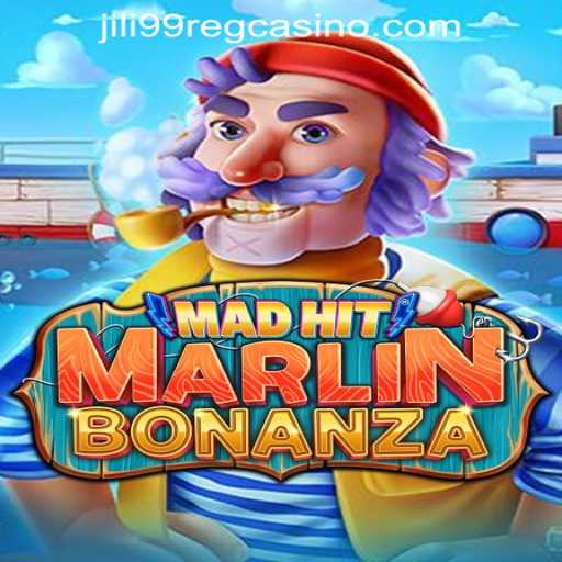 MadHitMarlinBonanza: Dive into the Exciting World of Jili99 Casino's Latest Offering